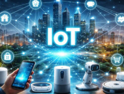 Internet of Things (IoT): Masa Depan Perangkat Terhubung yang Mengubah Kehidupan