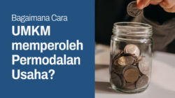 Tips UMKM Mendapatkan Modal Usaha dengan Mudah