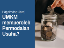 Tips UMKM Mendapatkan Modal Usaha dengan Mudah