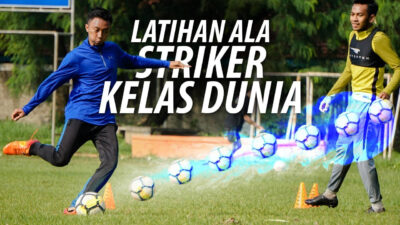 Tips Menjadi Penyerang Tajam di Depan Gawang
